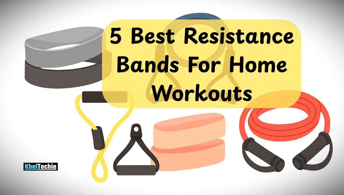 5 Best Resistance Bands For Home Workouts