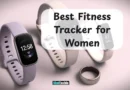 Best Fitness Tracker for Women