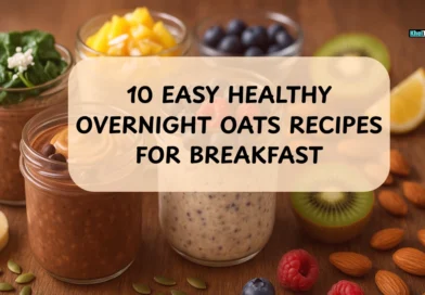 10 easy Healthy Overnight Oats Recipes For Breakfast
