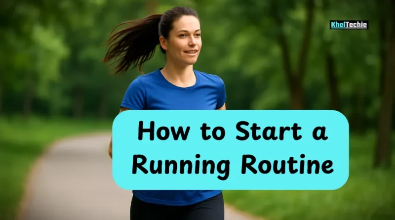 How to Start a Running Routine