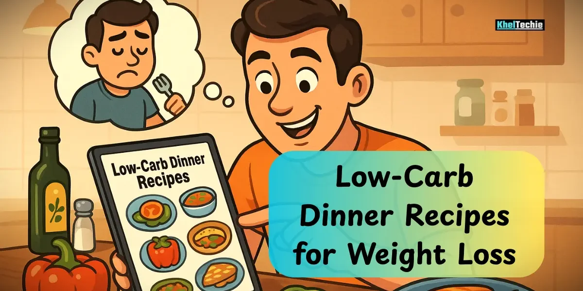 Low-Carb Dinner Recipes for Weight Loss