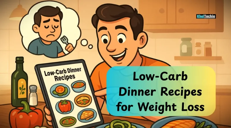Low-Carb Dinner Recipes for Weight Loss
