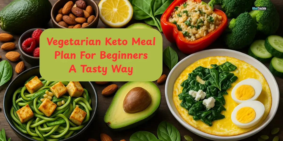 Vegetarian Keto Meal Plan For Beginners A Tasty Way